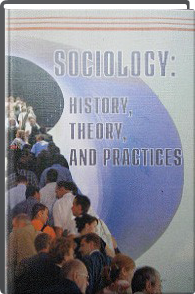 Sociology: history, theory and practices